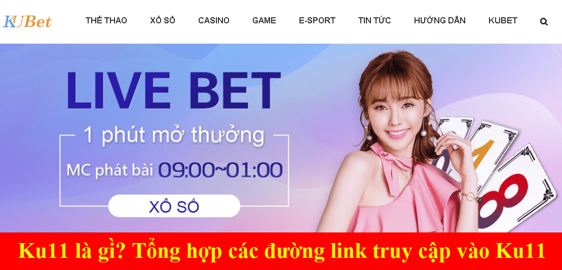 KU11- nhà cái uy tín hàng đầu Châu Á.
