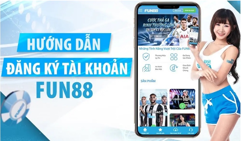 Hướng dẫn đăng ký tài khoản Fun88