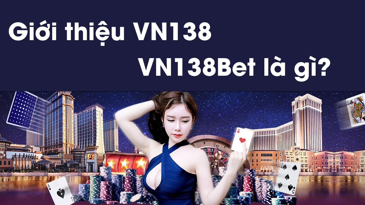 Giới thiệu về nhà cái VN138